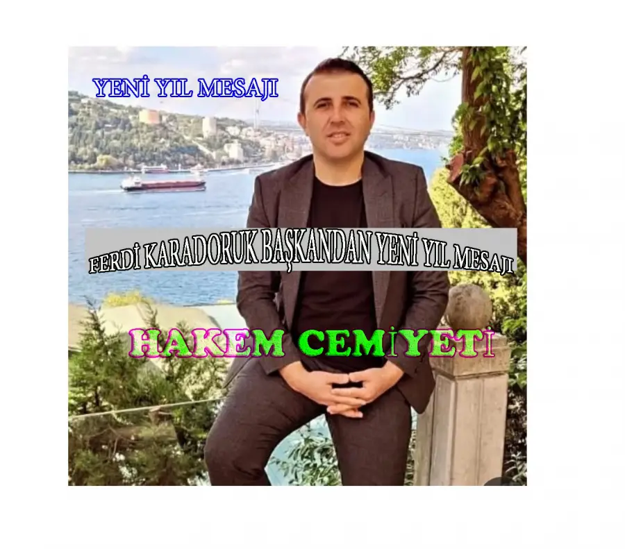 BAŞKAN FERDİ KARADORUK’ TAN YENİ YIL MESAJI